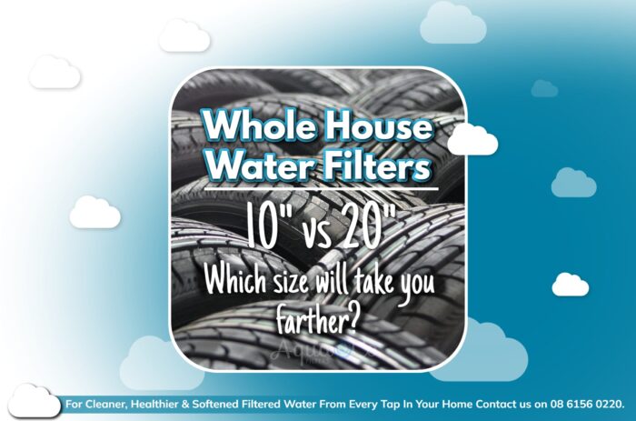 10 vs 20 Whole House Water Filters